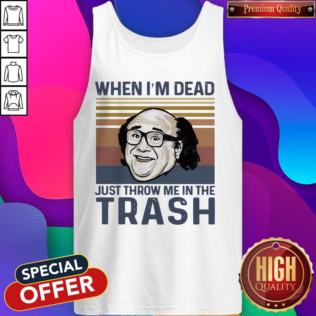 Frank Reynolds When I'M Dead Just Throw Me In The Trash Vintage Shirt - Image 3