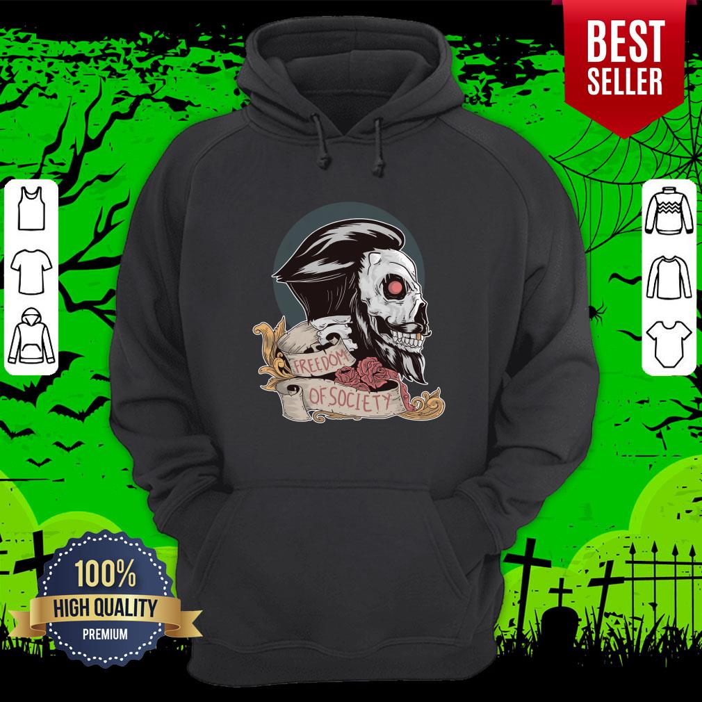 Freedom Of Society Skull Man Day Of The Dead Shirt - Image 3