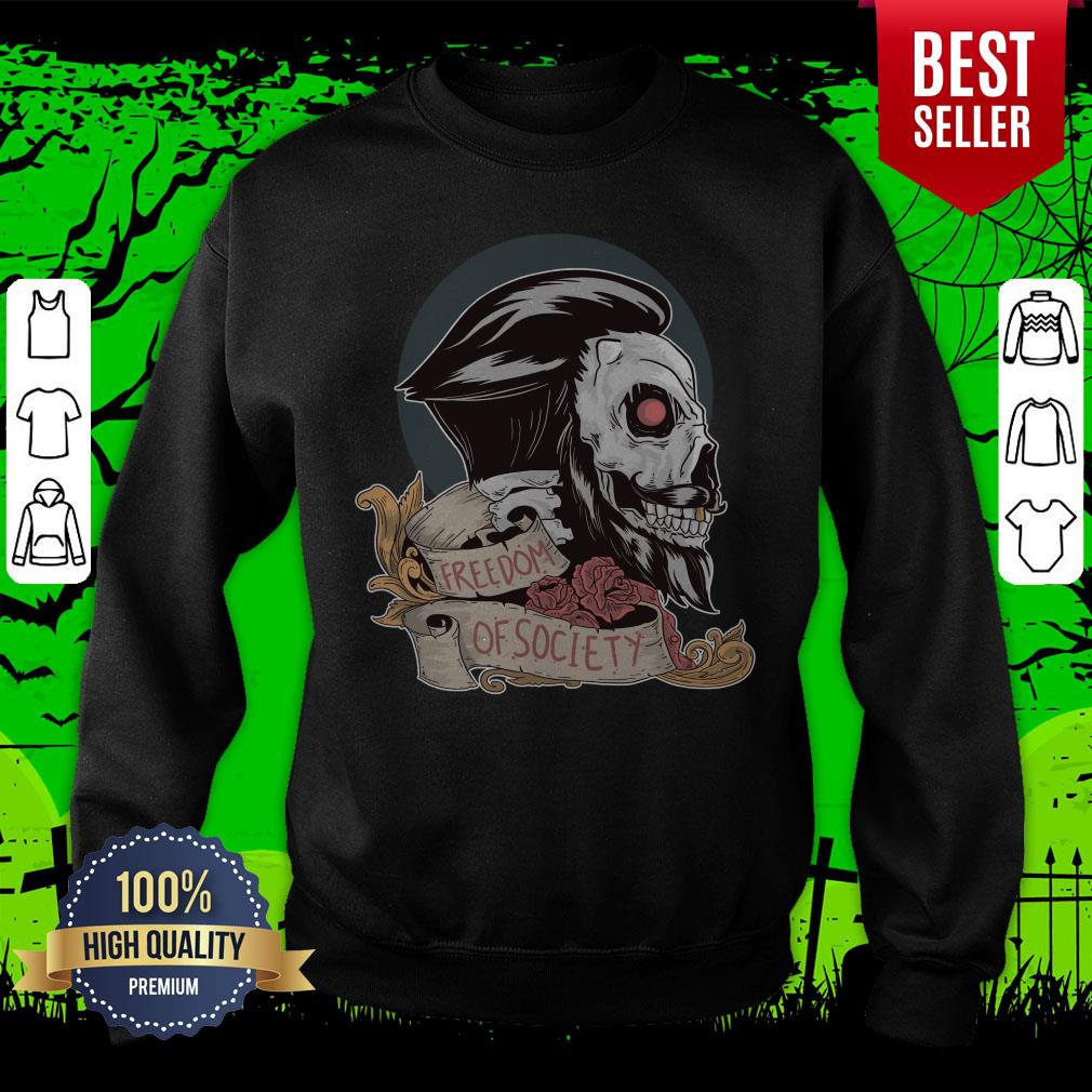 Freedom Of Society Skull Man Day Of The Dead Shirt - Image 2