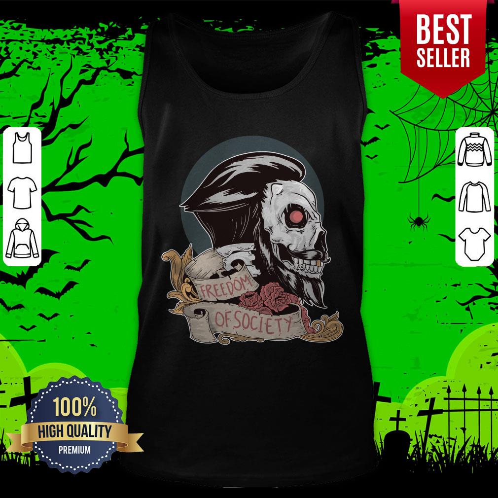 Freedom Of Society Skull Man Day Of The Dead Shirt - Image 5