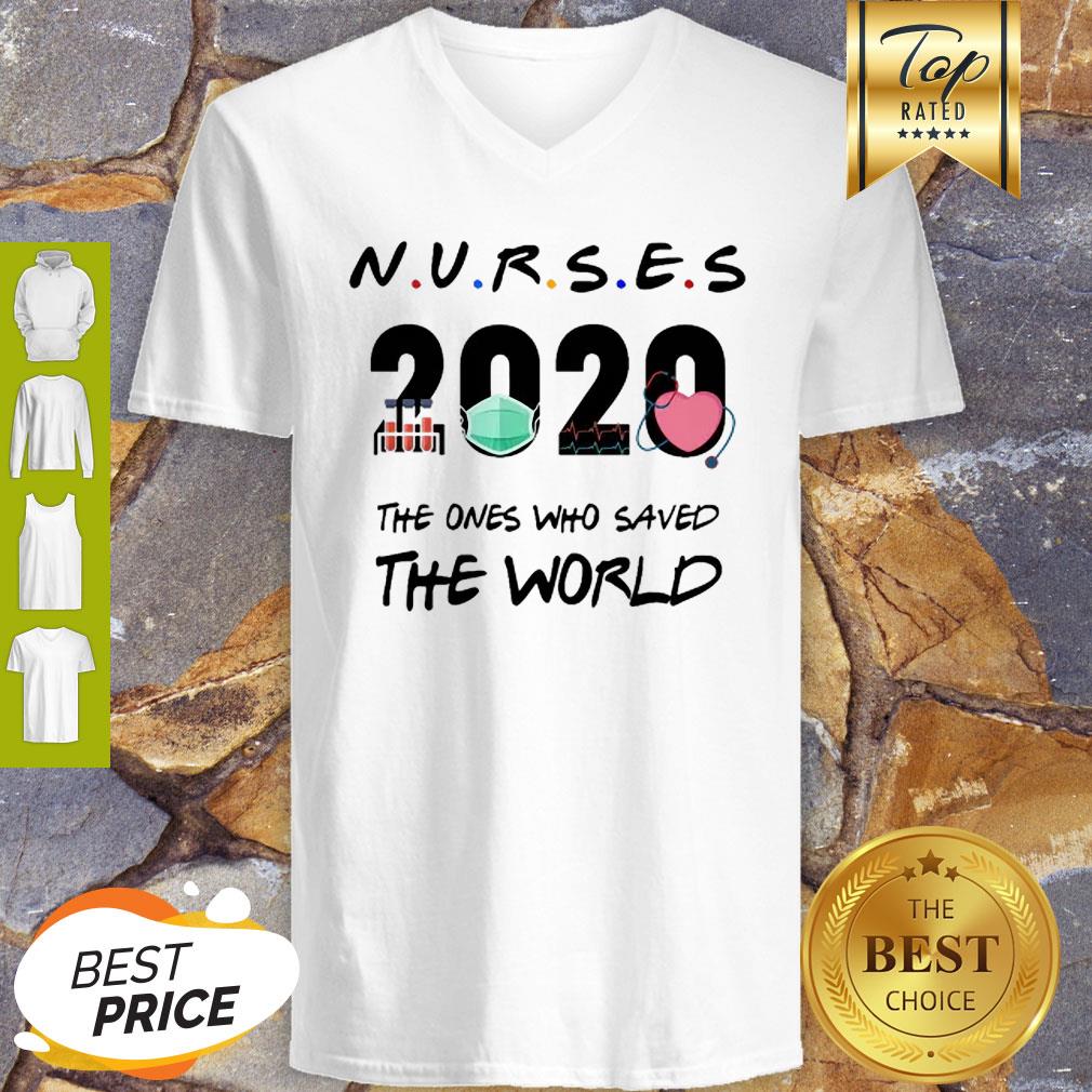Friends Nurses 2020 The Ones Who Saved The World Coronavirus Shirt - Image 5