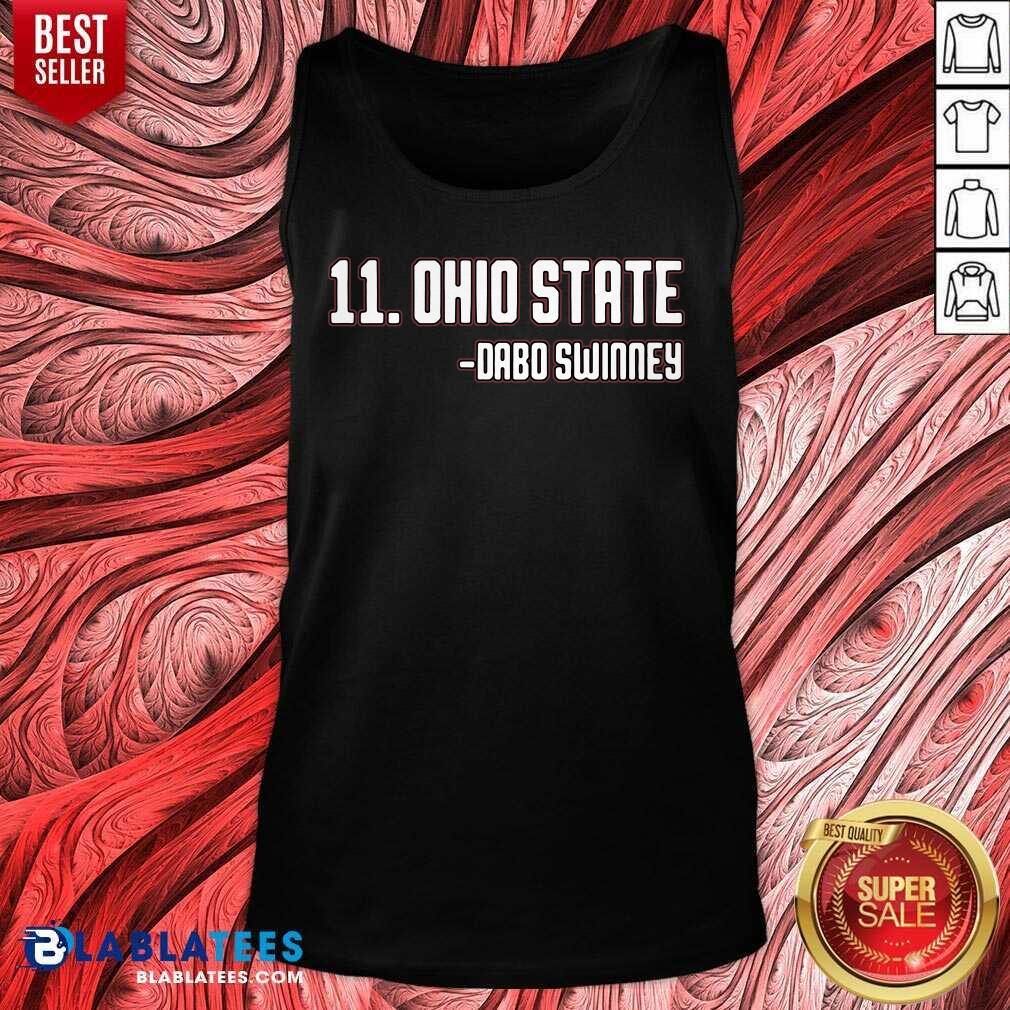 Funny 11 Ohio State Dabo Swinney Shirt - Image 4