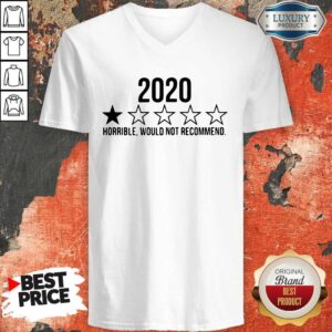 Alternative view of Funny 2020 Horrible Would Not Recommend Shirt