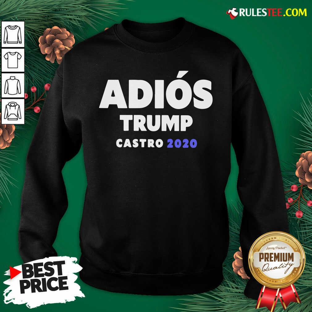 Funny Adios Trump Castro 2020 Shirt - Image 5
