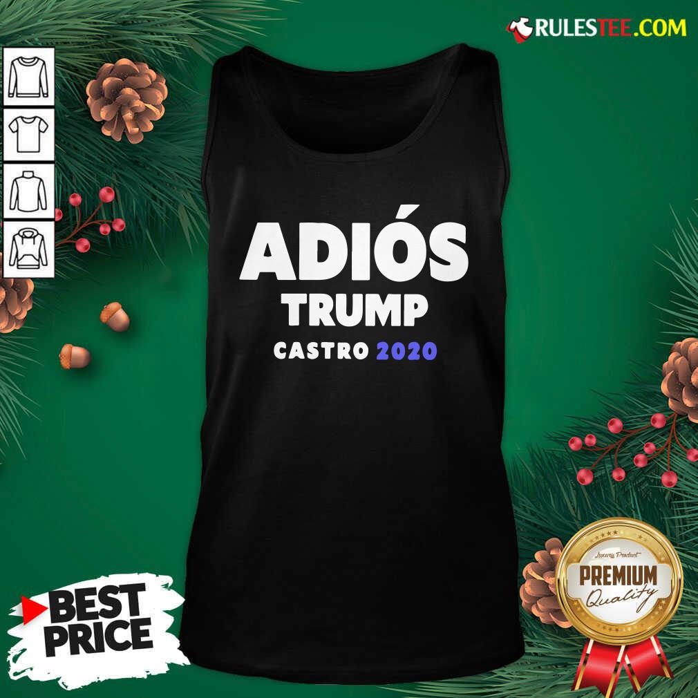 Funny Adios Trump Castro 2020 Shirt - Image 4