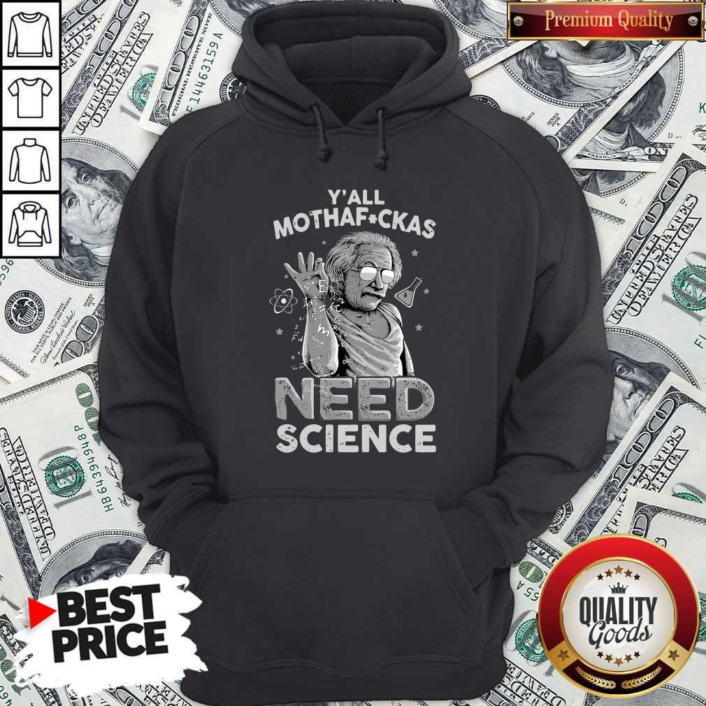 Funny Albert Einstein Yall Motherboard Need Science Shirt - Image 5