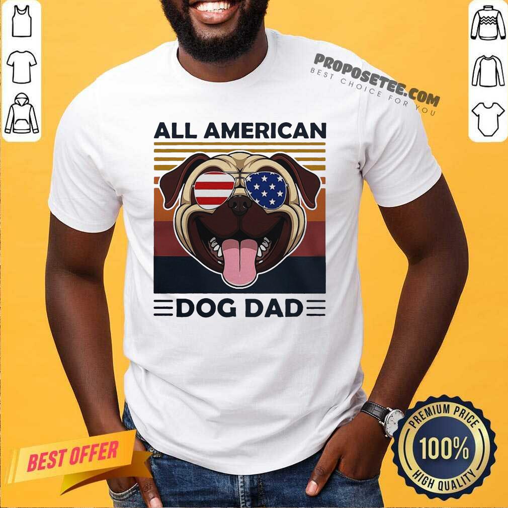 Funny All American Dog Dad Shirt