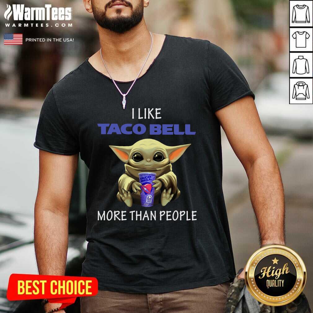 Funny Baby Yoda I Like Taco Bell More Than People 2020 Shirt - Image 5