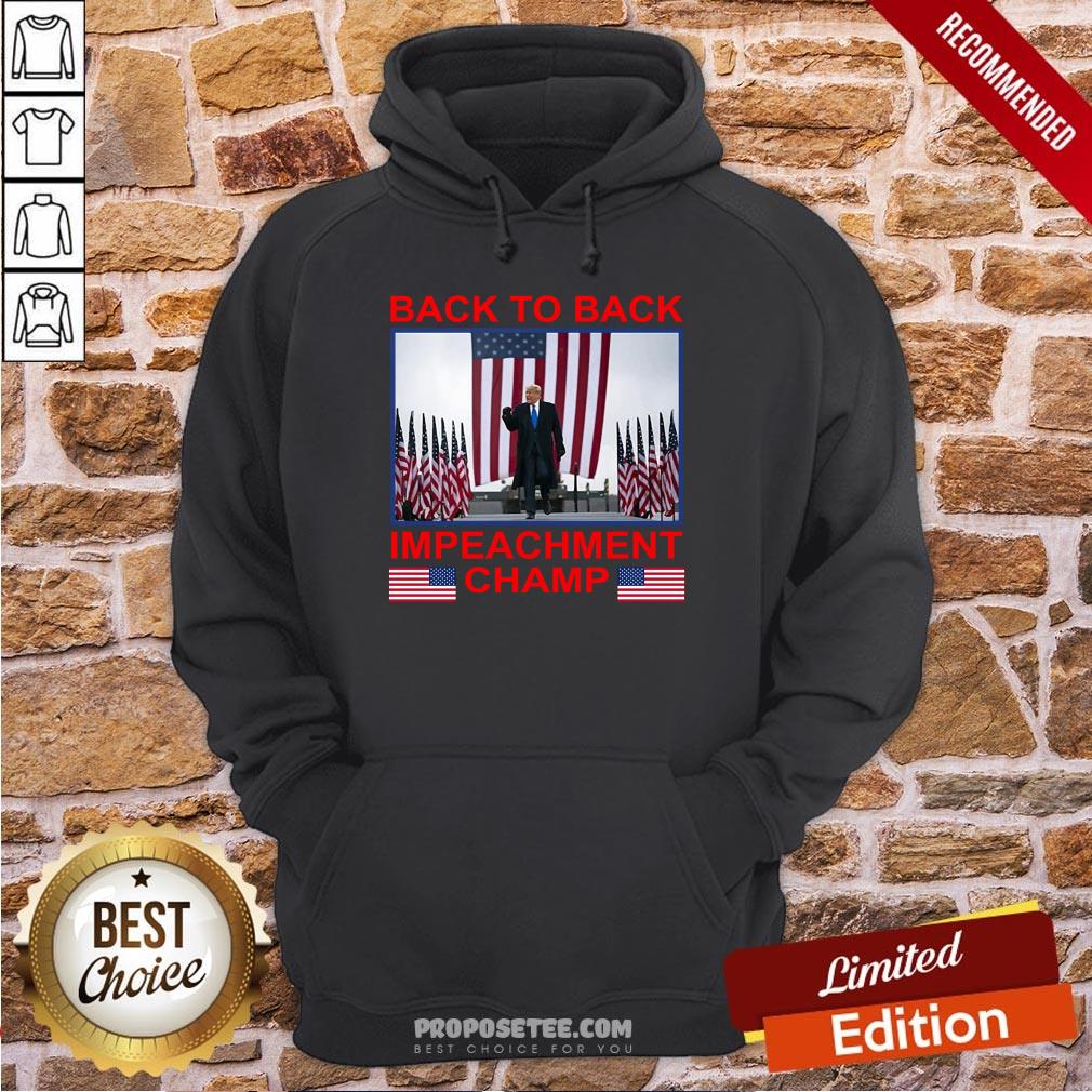 Funny Back To Back Impeachment Champ America Shirt - Image 5