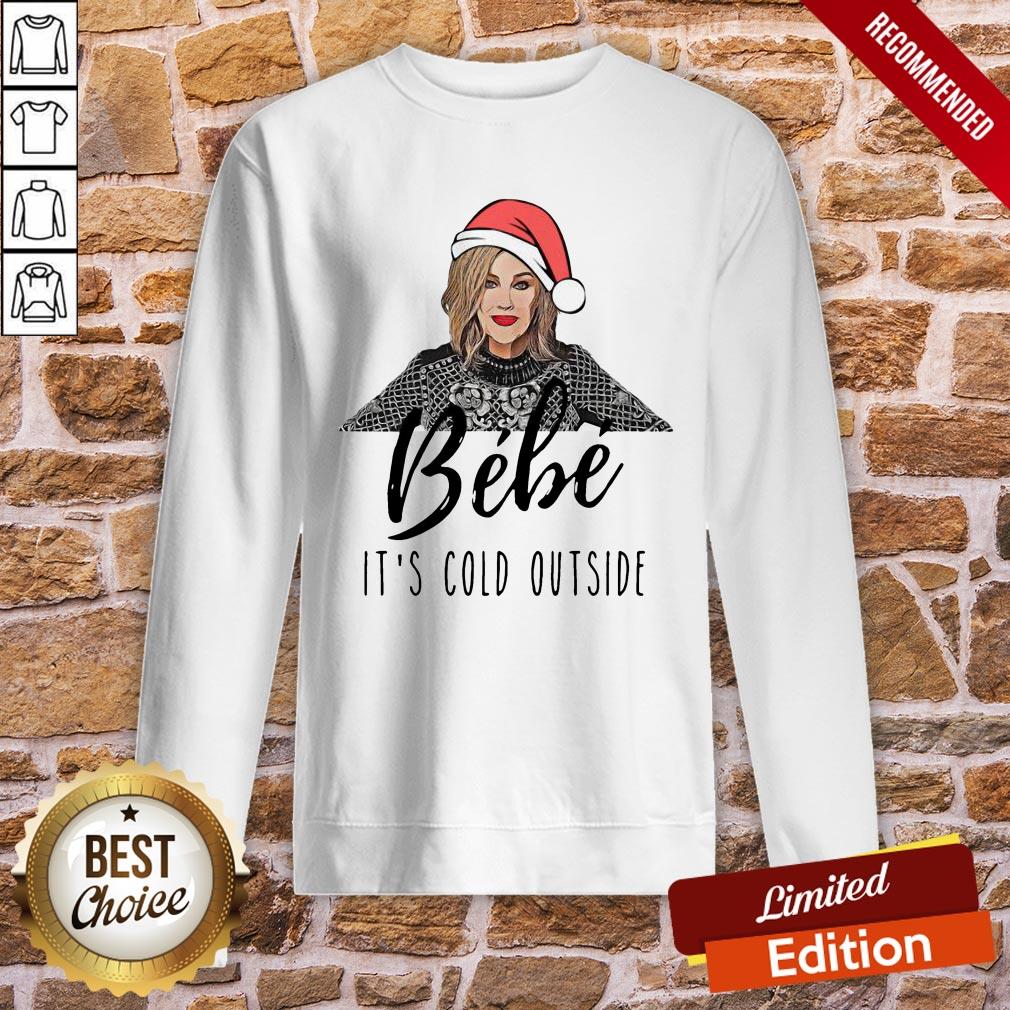 Funny Bébé It’s Cold Outside Christmas Shirt - Image 4