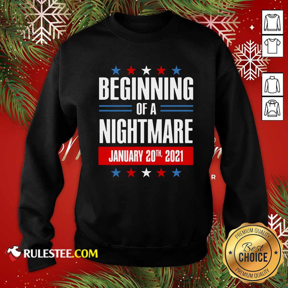 Funny Beginning Of A Nightmare January 20 2021 Shirt - Image 5