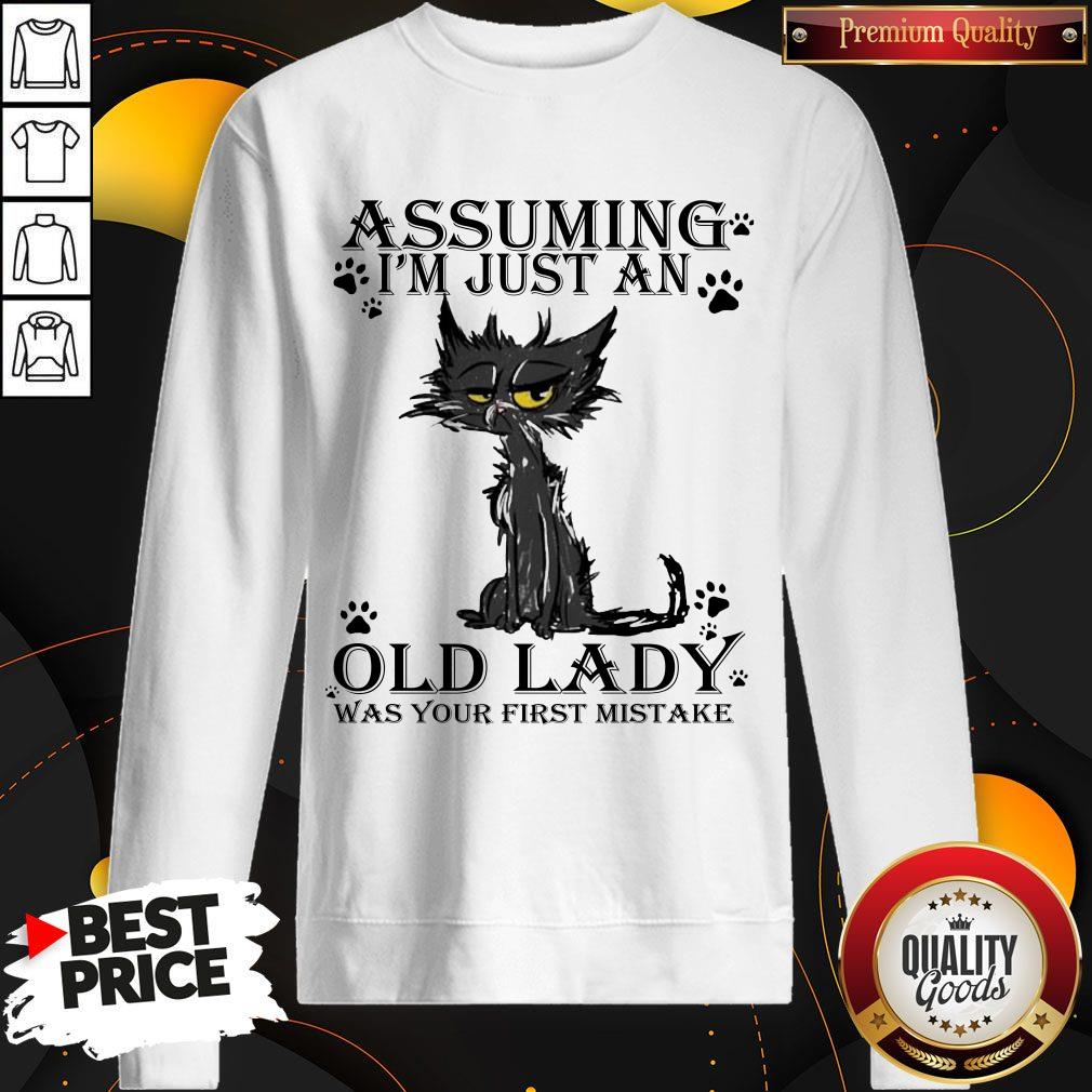 Funny Black Cat Assuming I’m Just An Old Lady Was Your First Mistake Shirt - Image 4