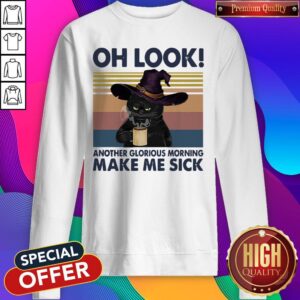 Alternative view of Funny Black Cat Drink Coffee Oh Look Another Glorious Morning Makes Me Sick Vintage Shirt