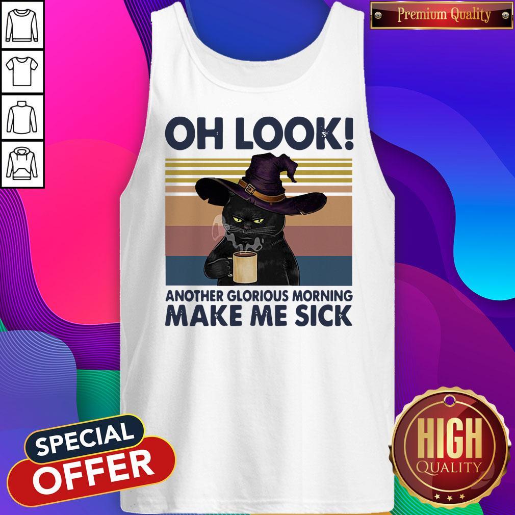 Funny Black Cat Drink Coffee Oh Look Another Glorious Morning Makes Me Sick Vintage Shirt - Image 5