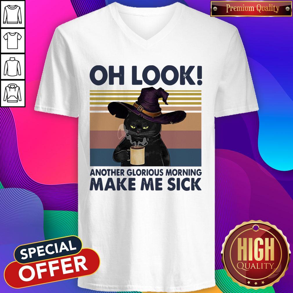 Funny Black Cat Drink Coffee Oh Look Another Glorious Morning Makes Me Sick Vintage Shirt - Image 4