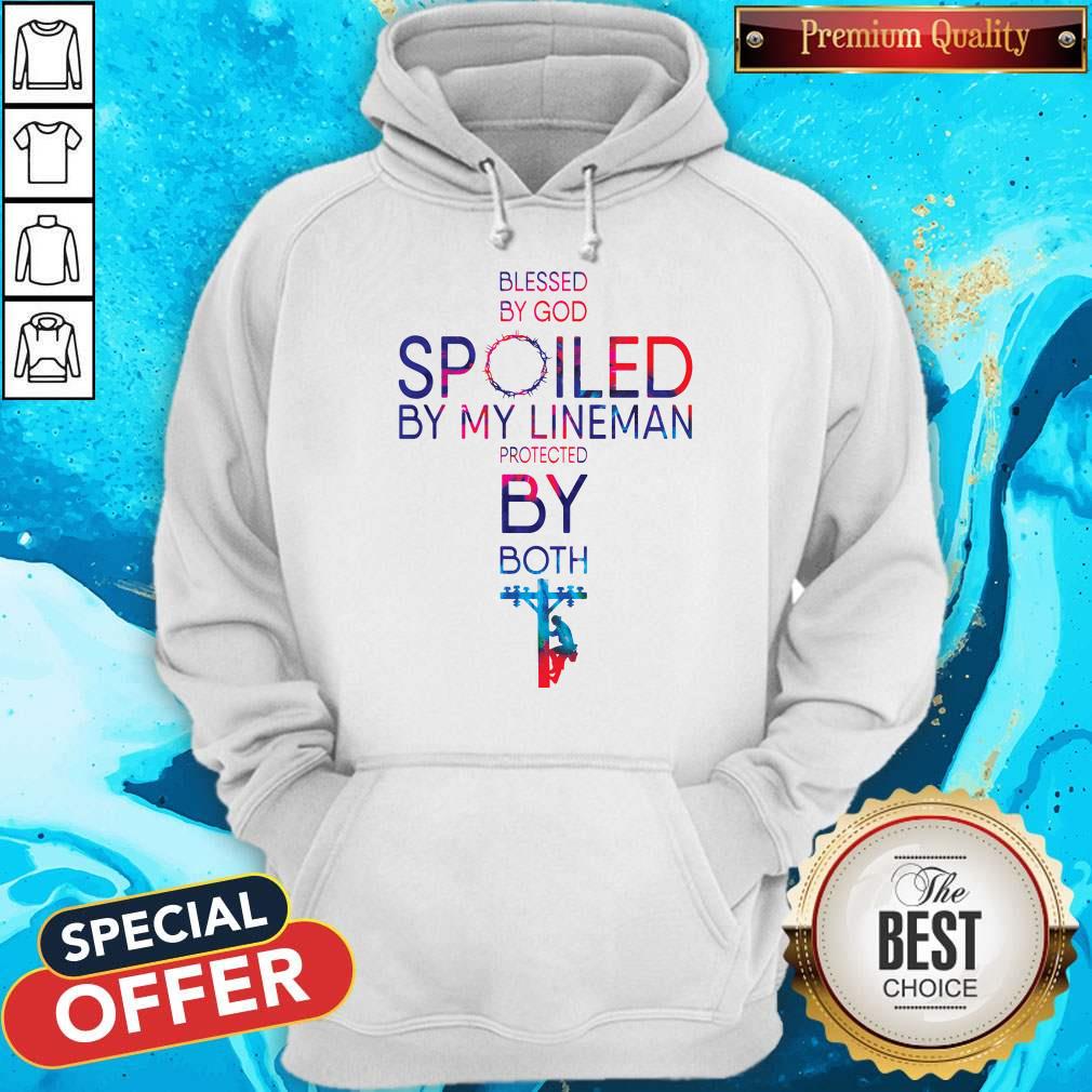 Funny Blessed By God Spoiled By My Lineman Protected Shirt - Image 5