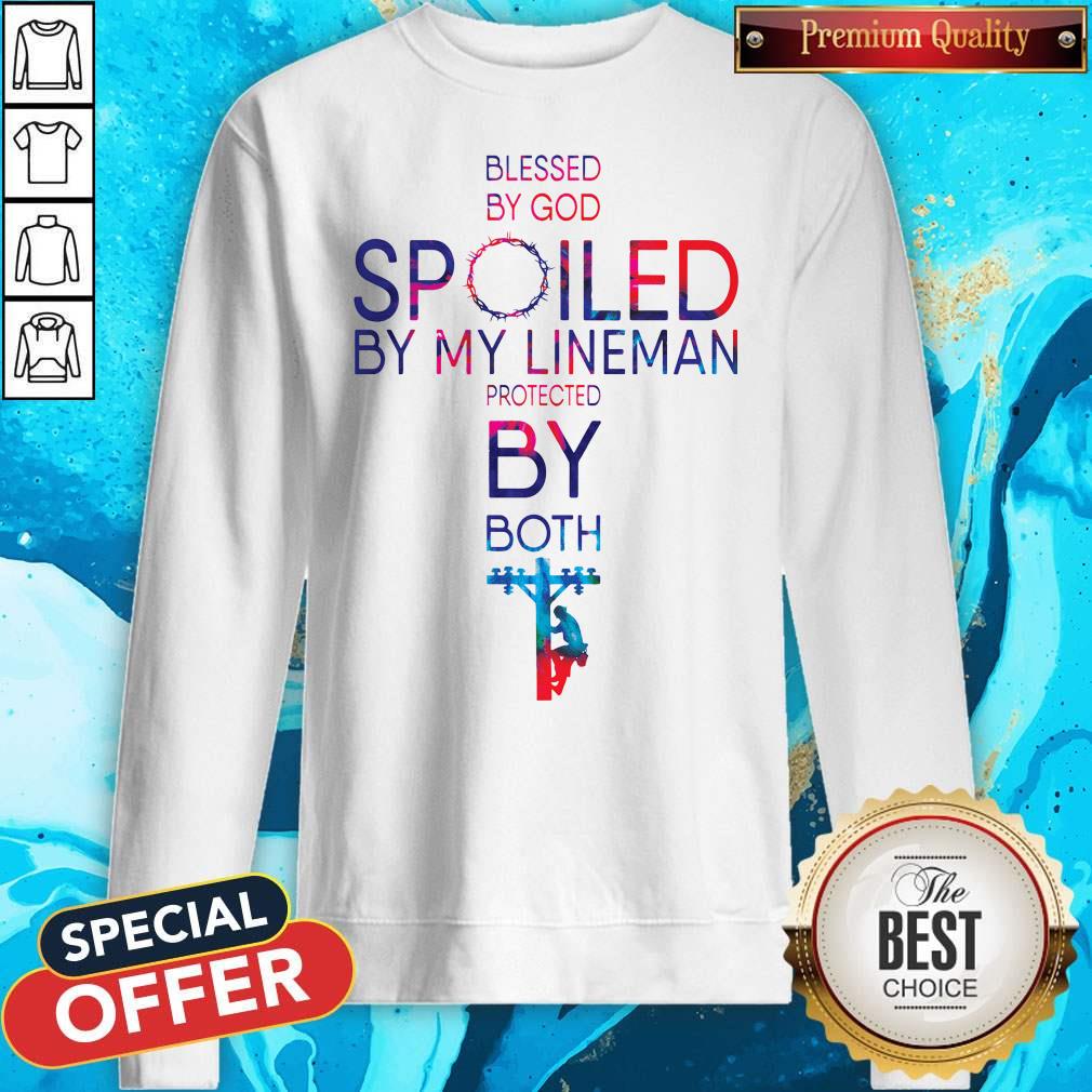 Funny Blessed By God Spoiled By My Lineman Protected Shirt - Image 4