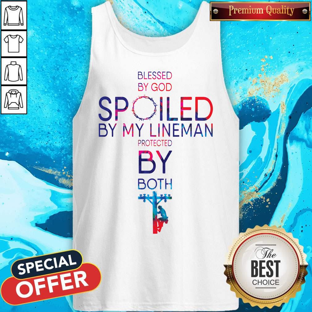 Funny Blessed By God Spoiled By My Lineman Protected Shirt - Image 3