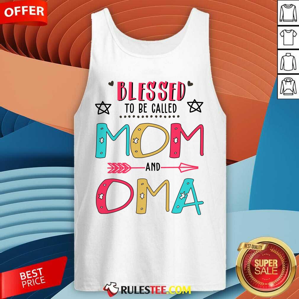 Funny Blessed To Be Called Mom And OMA Mother Day Shirt - Image 5