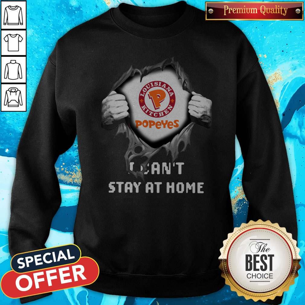 Funny Blood Inside Me Louisiana Kitchen Popeyes I Can’t Stay At Home Shirt - Image 2
