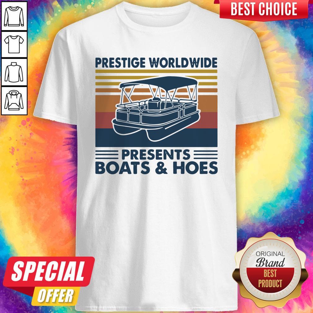 Funny Boating Prestige Worldwide Presents Boats And Hoes Vintage Retro Shirt