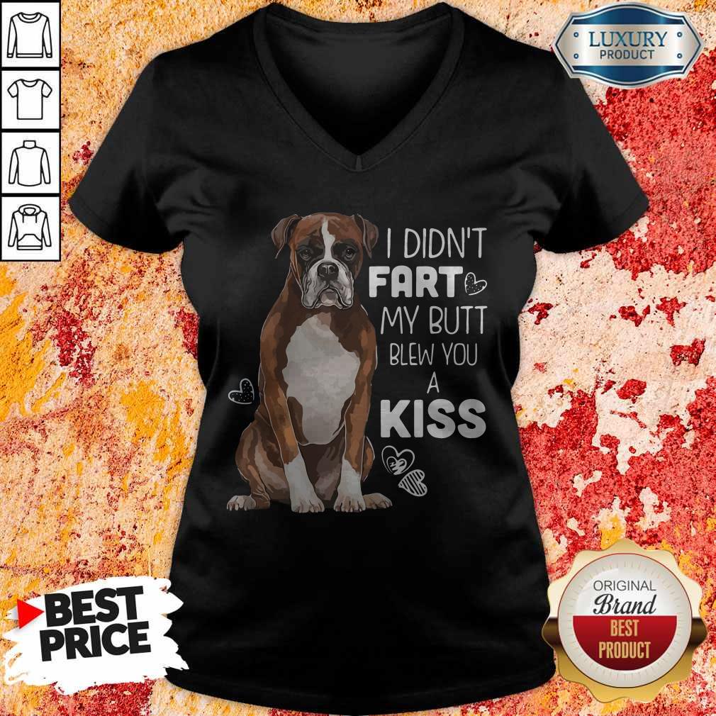 Funny Boxer Dog I Didn’t Fart My Butt Blew You A Kiss Shirt - Image 2