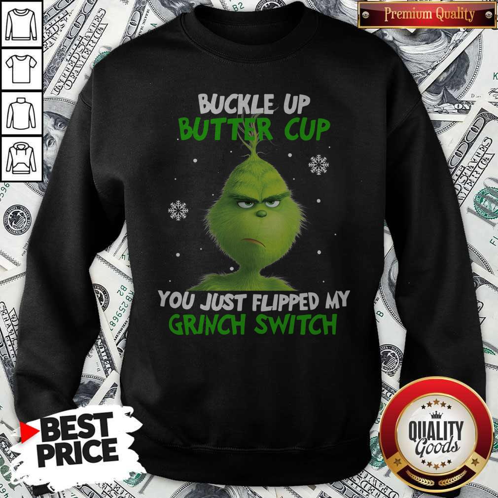 Funny Buckle Up Buttercup You Just Flipped My Grinch Switch Shirt - Image 5