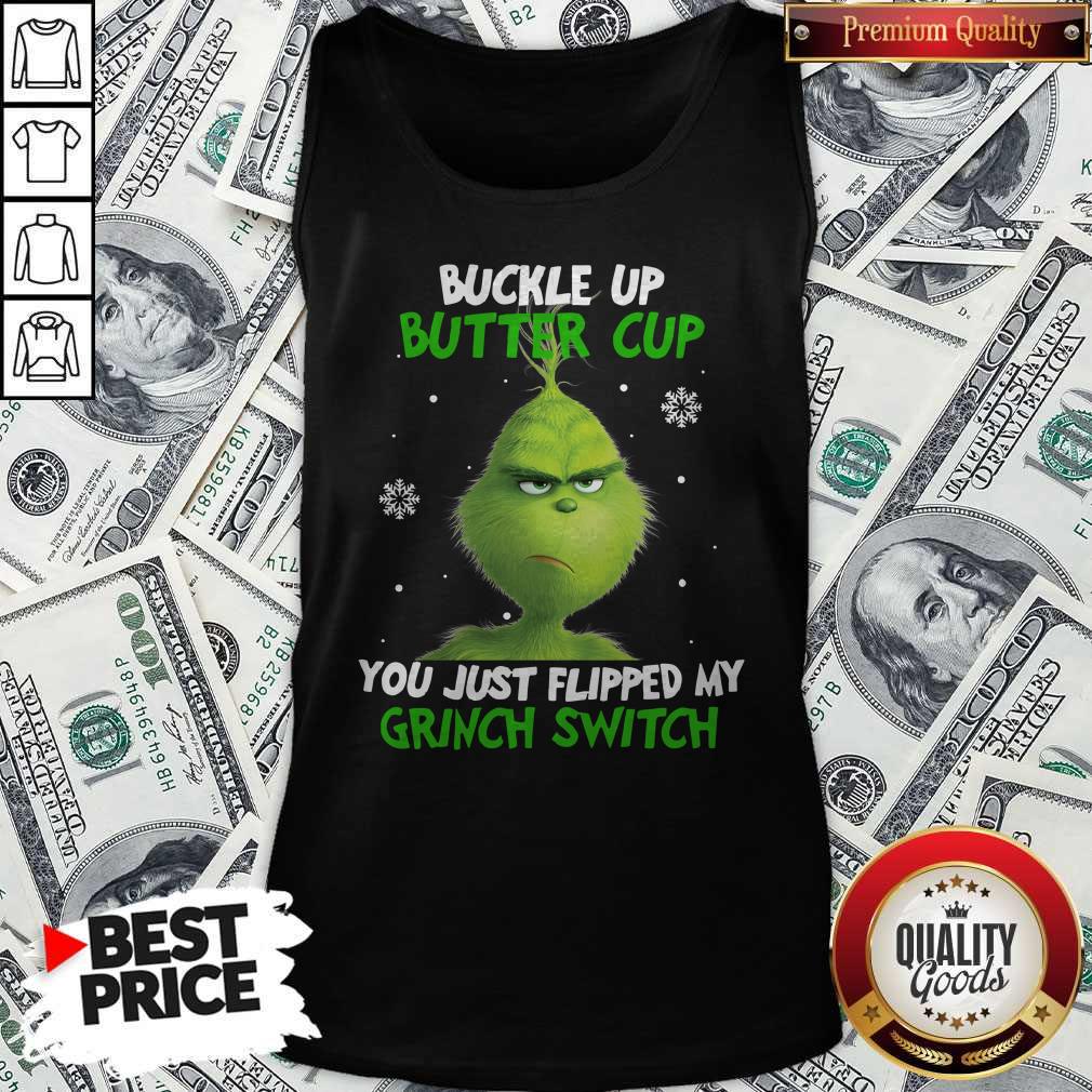 Funny Buckle Up Buttercup You Just Flipped My Grinch Switch Shirt - Image 4