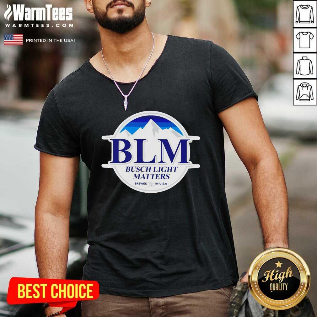 Funny Busch Light Matters Shirt - Image 5