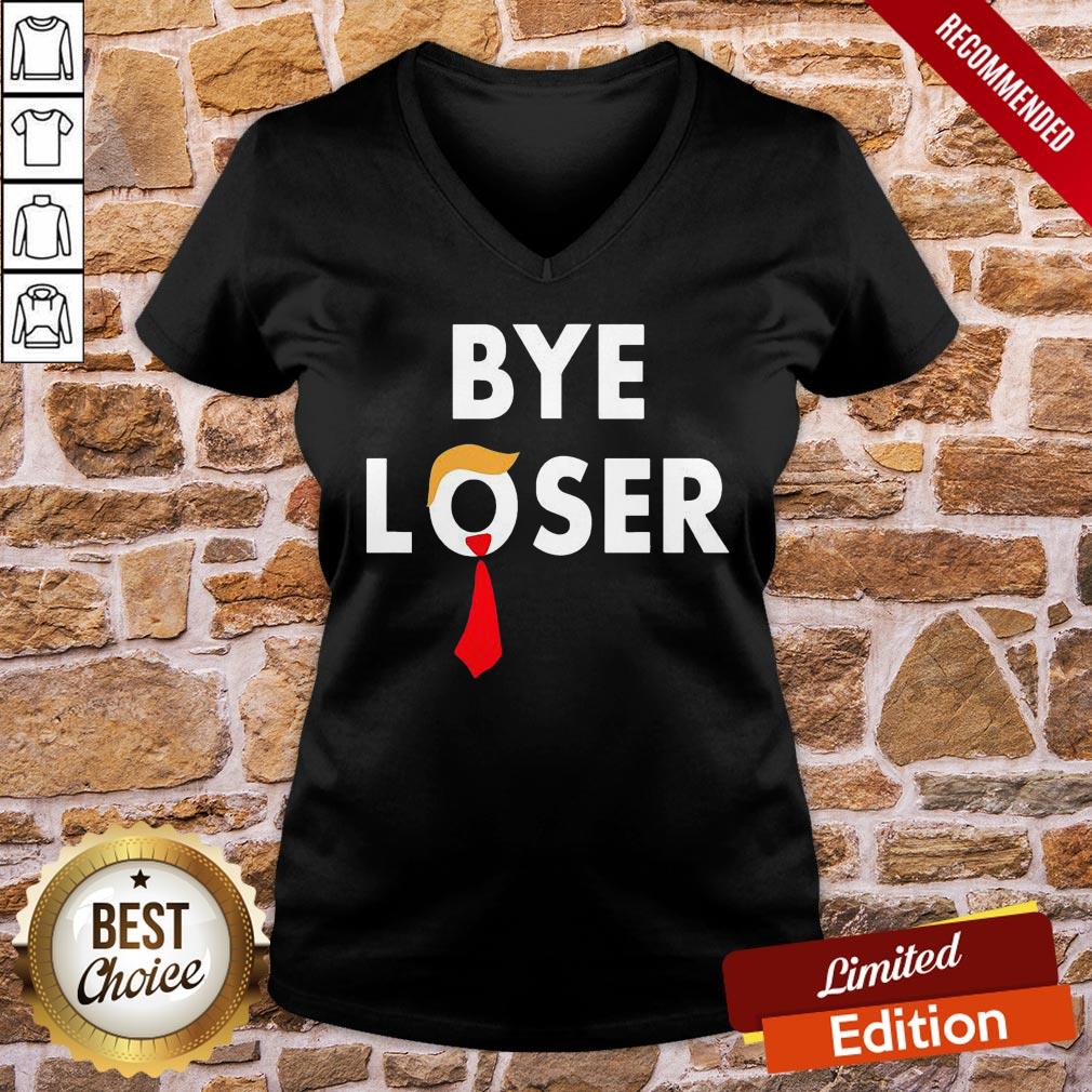 Funny Bye Loser Hair Donald Trump Election 2020 Shirt - Image 5