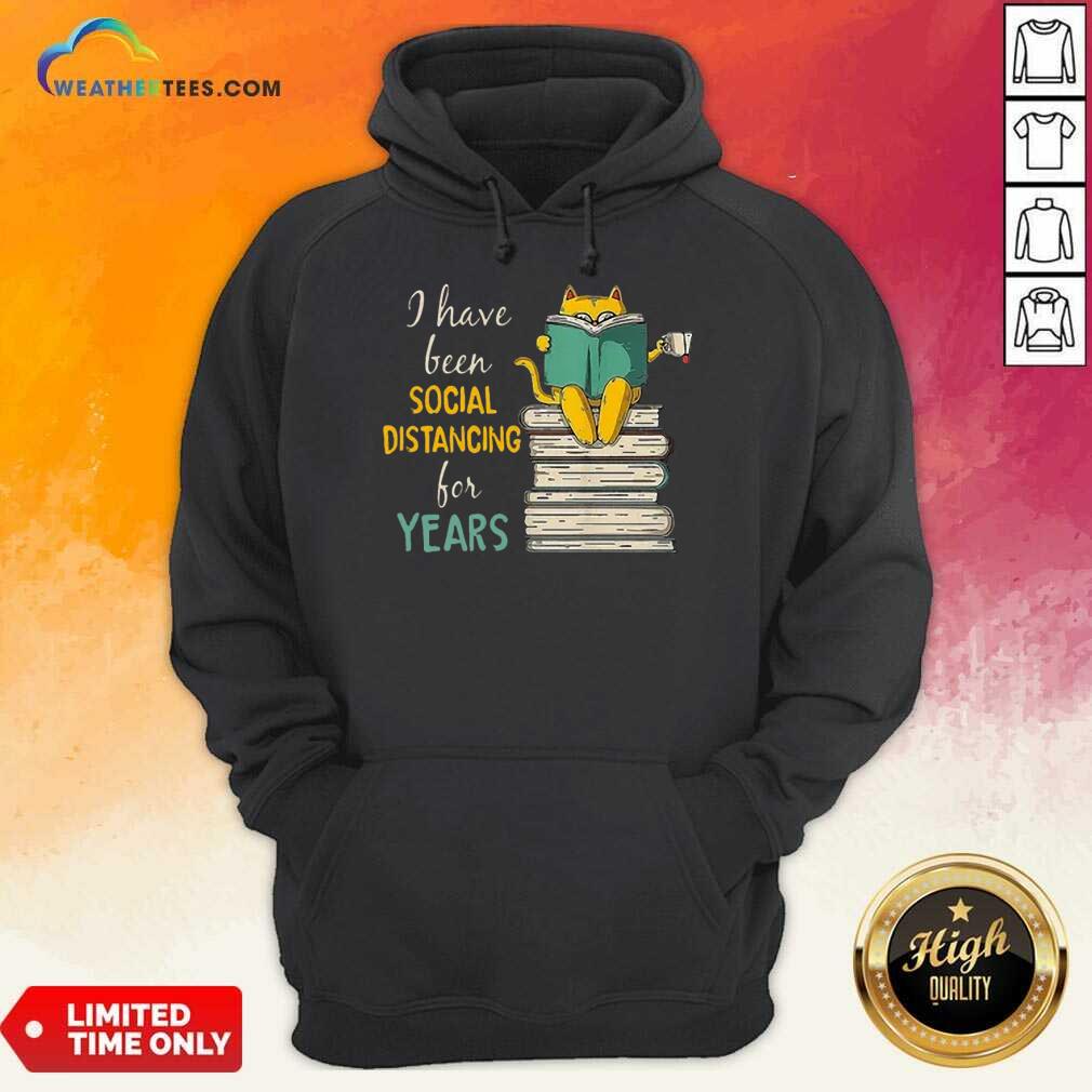 Funny Cat Read Books I Have Been Social Distancing For Years COVID-19 Shirt - Image 5