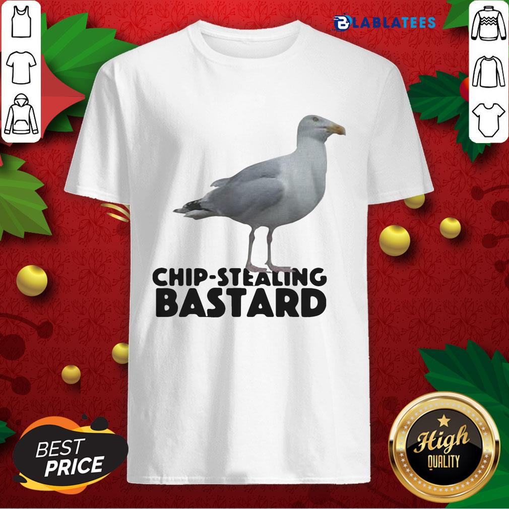 Funny Chip Stealing Bastard Shirt