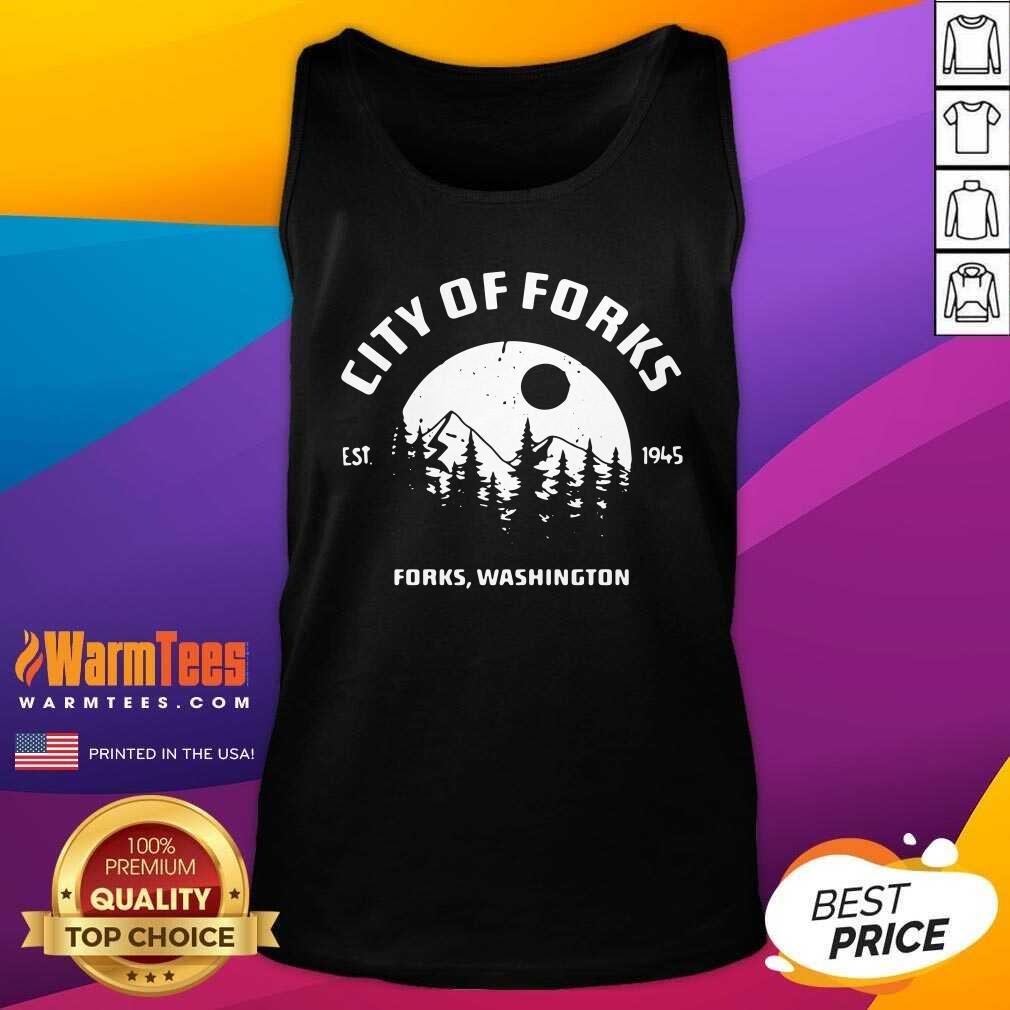 Funny City Of Forks Forks Washington Est 1945 Shirt - Image 4