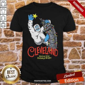 Funny Cleveland Making Your Holidays Bright Shirt