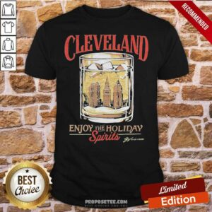 Funny Cleveland Whiskey Enjoy The Holiday Spirits Shirt