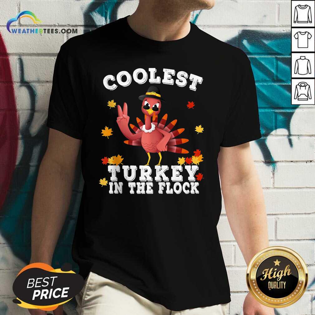Funny Coolest Turkey In The Flock Happy Thanksgiving Shirt - Image 3
