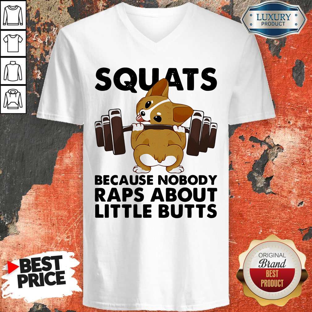 Funny Corgi Weightlifting Squats Because Nobody Raps About Little Butts Shirt - Image 3