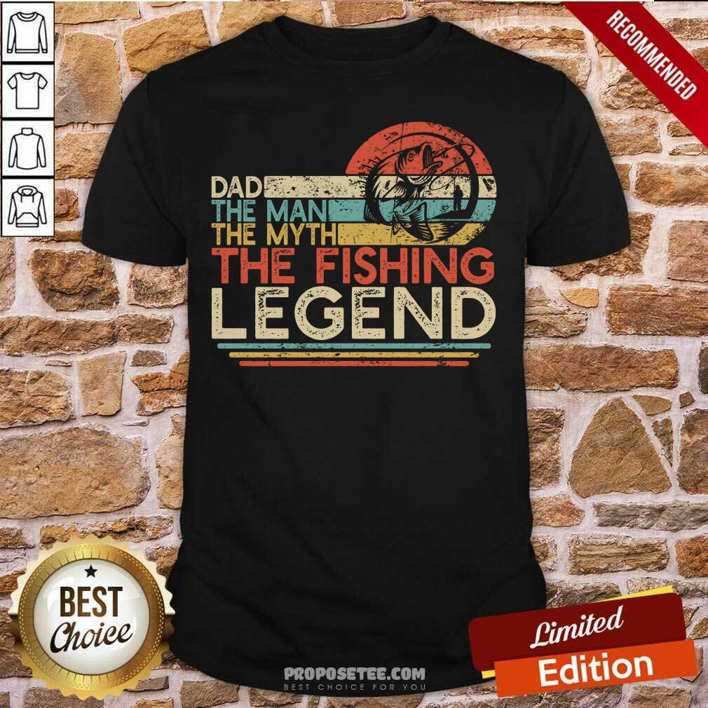 Funny Dad The Man The Myth The Fishing Legen Vintage Shirt