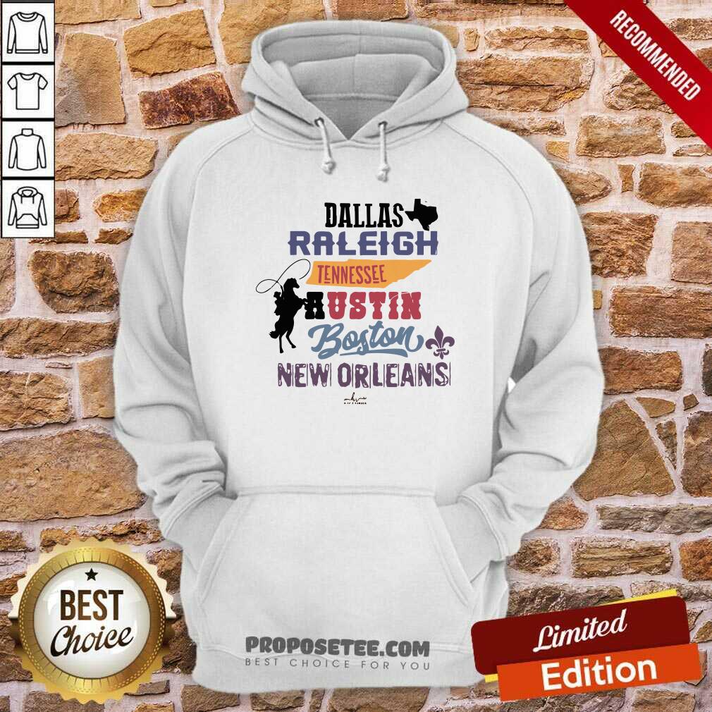 Funny Dallas Raleigh Tennessee Austin Boston New Orleans Shirt - Image 2