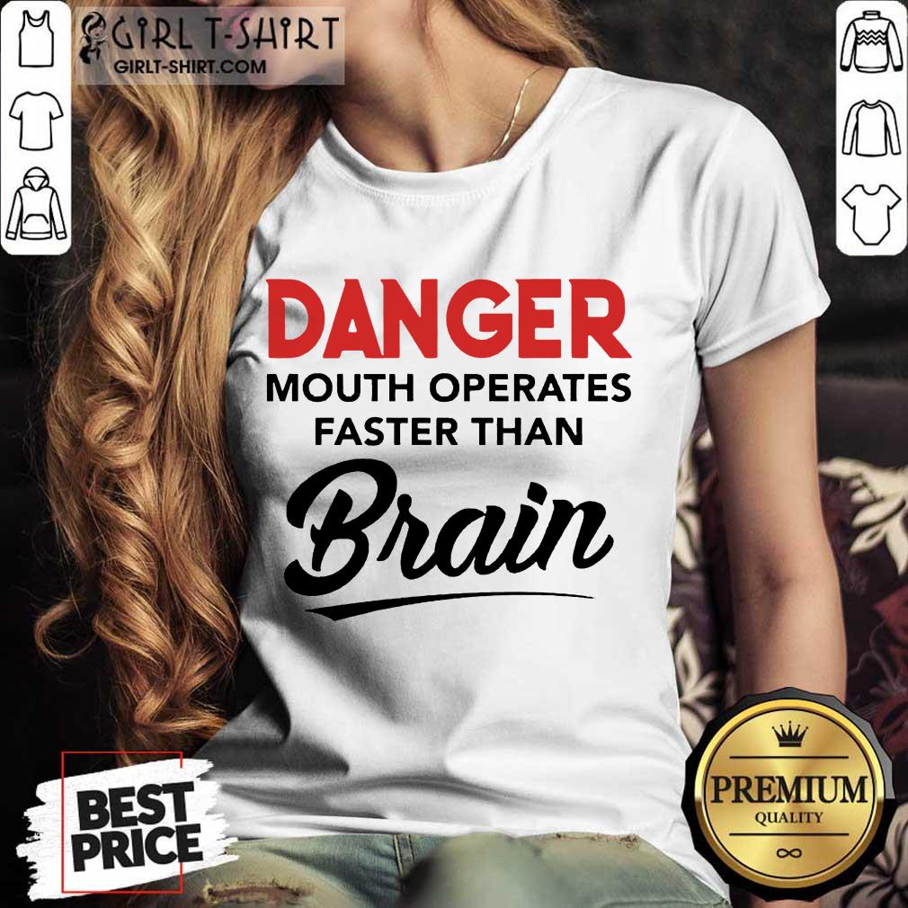 Funny Danger Mouth Operates Faster Shirt - Image 3