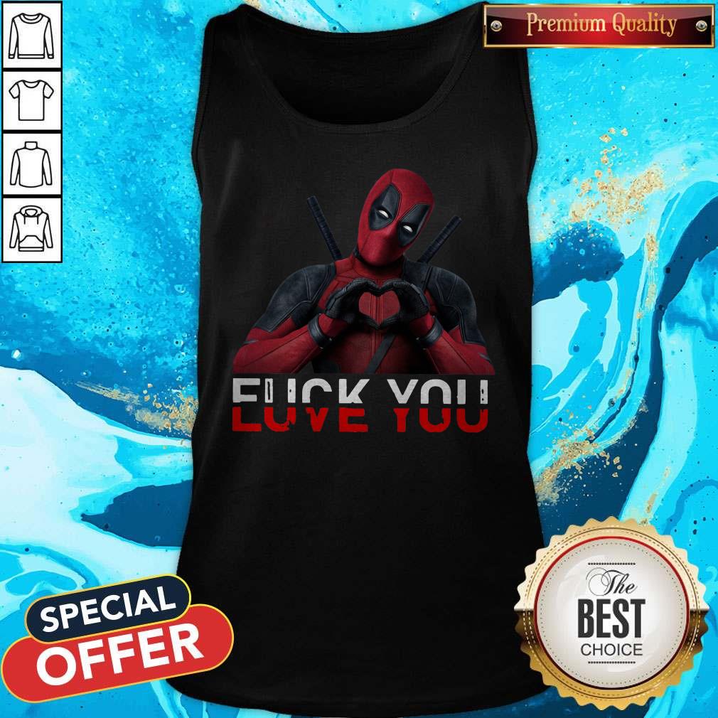 Funny Deadpool We Should Not Fuck You Love You Shirt - Image 3