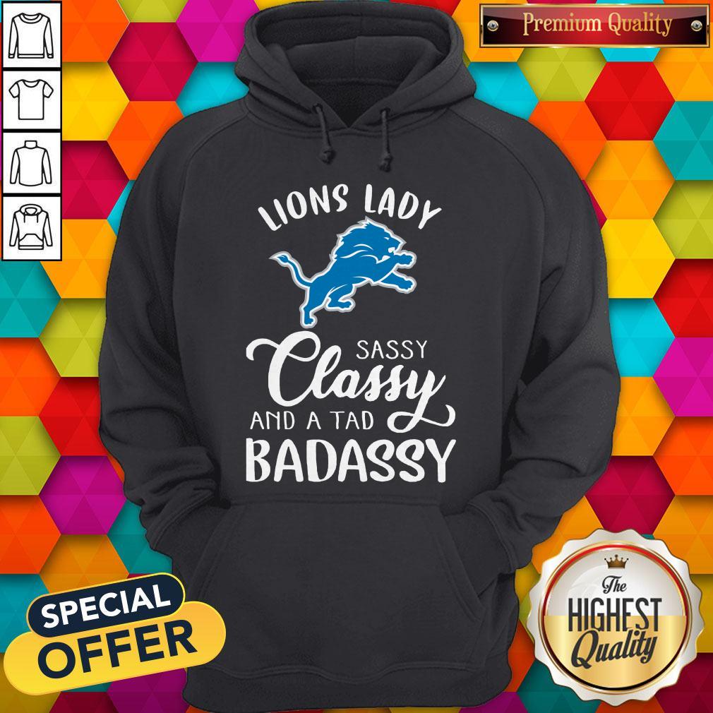 Funny Detroit Lions Lady Sassy Classy And A Tad Badassy Shirt - Image 5