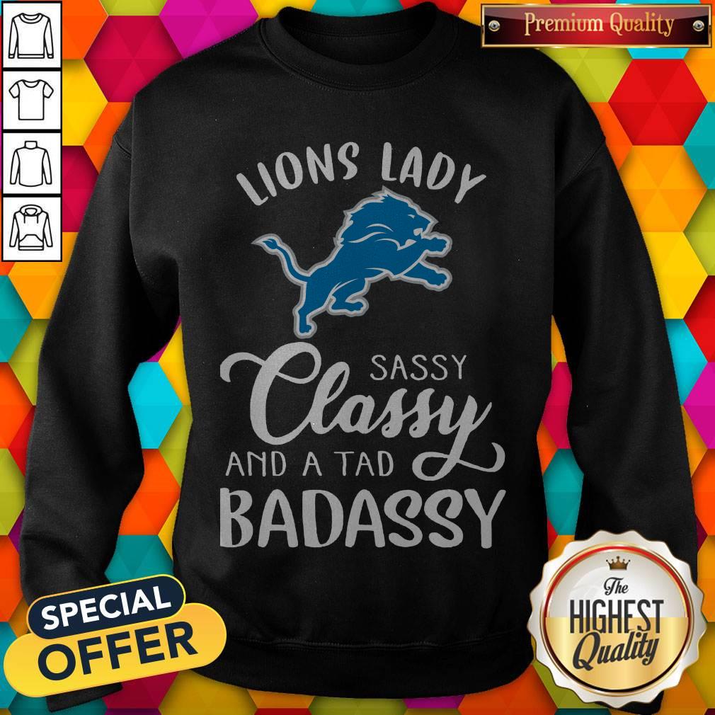 Funny Detroit Lions Lady Sassy Classy And A Tad Badassy Shirt - Image 4