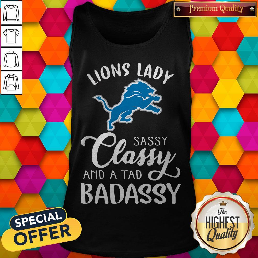 Funny Detroit Lions Lady Sassy Classy And A Tad Badassy Shirt - Image 3