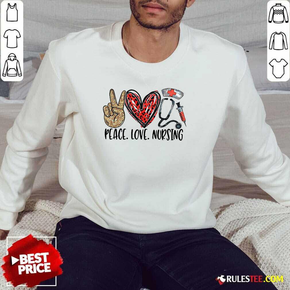 Funny Diamond Peace Love And Nursing 2021 Shirt - Image 5