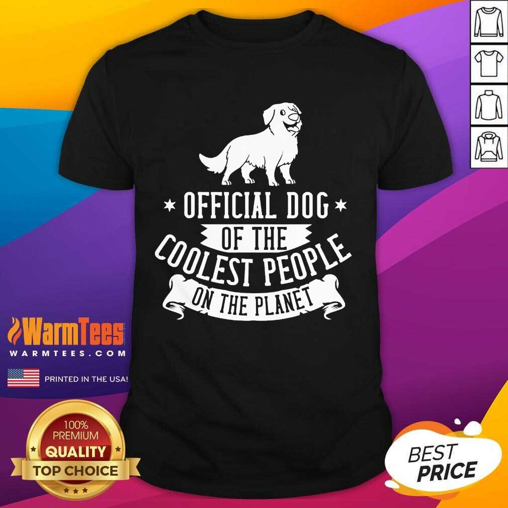 Funny Dog Of The Coolest People On The Planet Bernese Mountain Dog Puppies Shirt