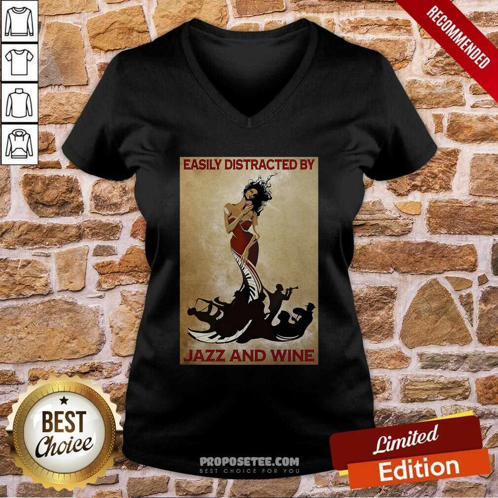 Funny Easily Distracted By Jazz And Wine Poster Shirt - Image 3