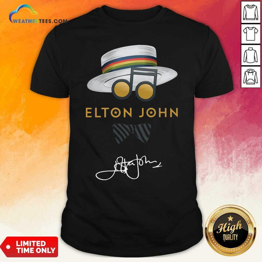 Funny Elton John Hat Signature Shirt