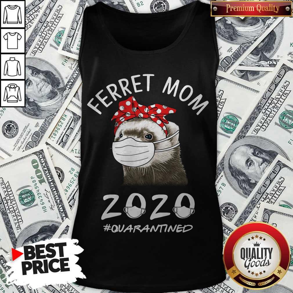 Funny Ferret Mom 2020 #quarantined Shirt - Image 3