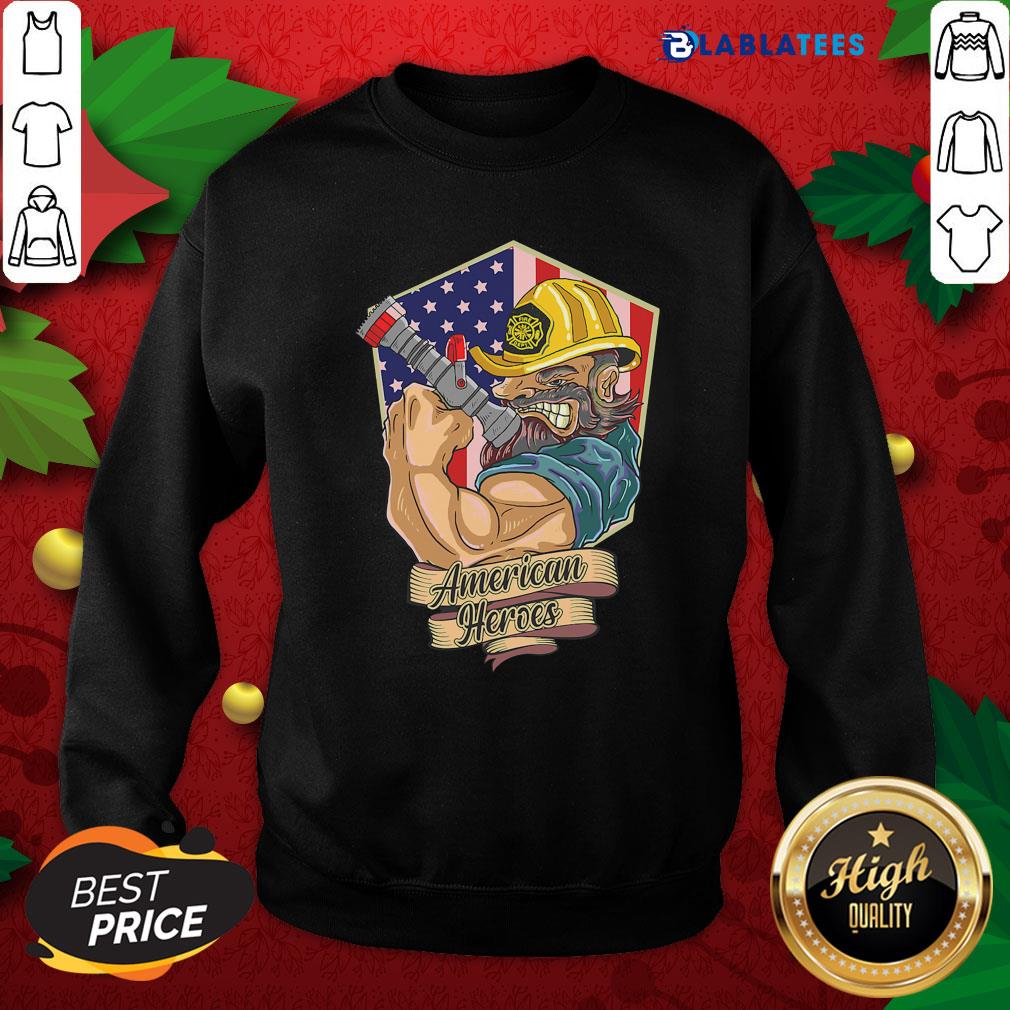Funny Firefighter Man Americans Heros Us Flag Shirt - Image 5